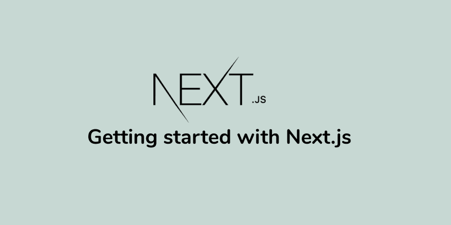 Getting Started with Next.js